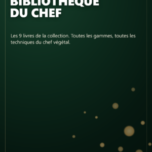 La Bibliotheque du Chef Vegetal